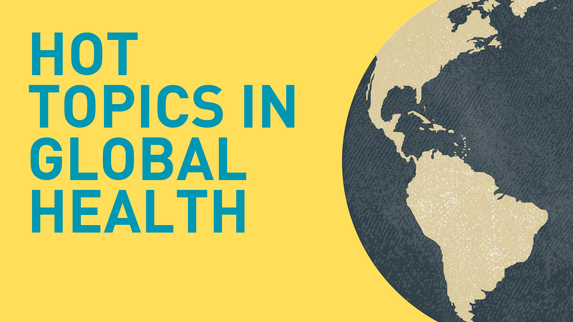 Hot Topics in Global Health conference: Exploring challenges and priorities in low resource settings